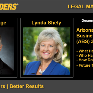 ARIZONA’S ALTERNATIVE BUSINESS MODEL (ABS) 3 YEAR UPDATE | LEGAL MASTERMINDS