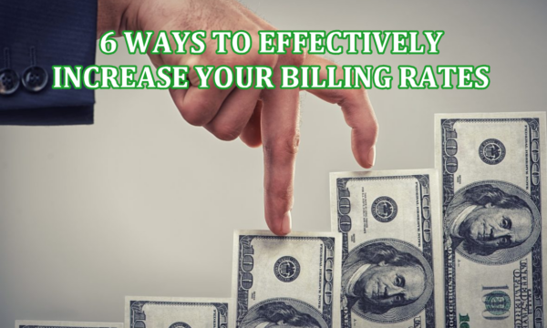 How Attorneys Can Raise Bill Rates