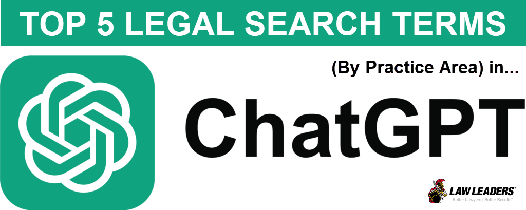 The Top 5 Legal Questions Asked in ChatGPT (By Practice Area)