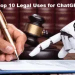 Top 10 legal uses for ChatGPT AI